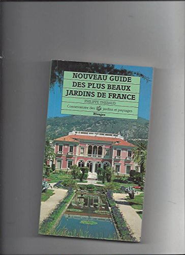 nouveau guide des plus beaux jardins de france
