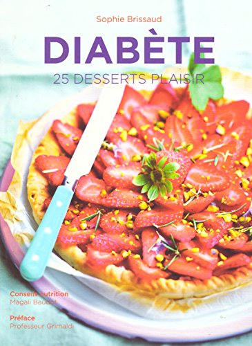 Diabète 25 desserts plaisir