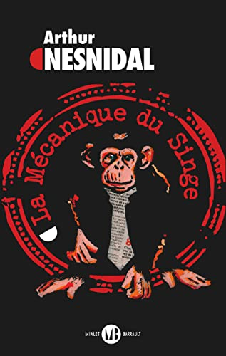 La mécanique du singe