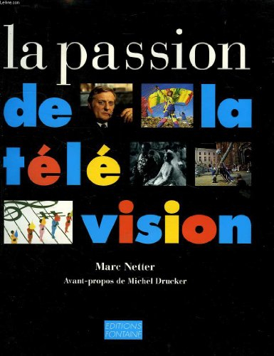 la passion de la television