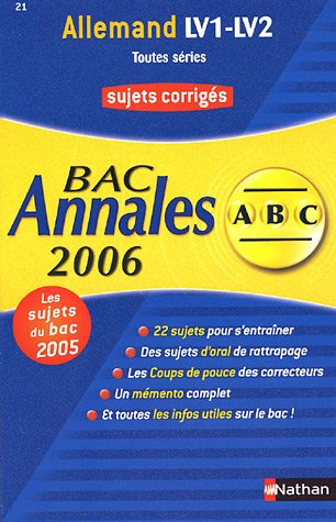 Allemand LV1-LV2 terminales toutes séries : sujets corrigés, bac 2006