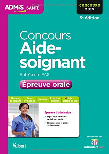 Concours aide-soignant, entrée en IFAS : épreuve orale : concours 2015