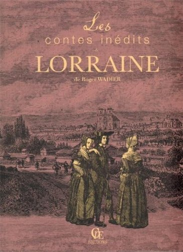 Les contes inédits de Lorraine