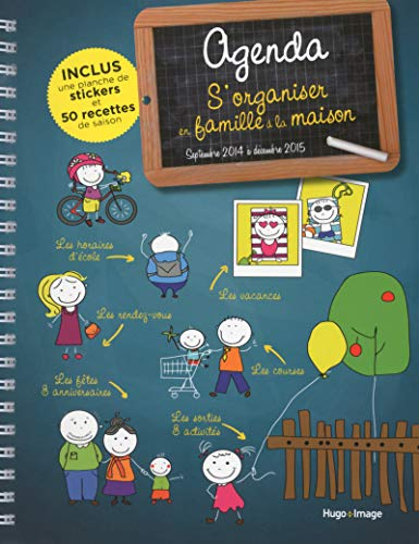 Agenda s'organiser en famille à la maison : septembre 2014 à décembre 2015