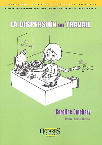 La dispersion au travail
