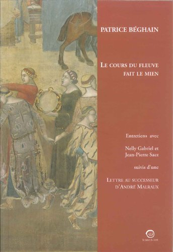 Le cours du fleuve fait le mien : entretiens avec Nelly Gabriel et Jean-Pierre Saez. Lettre au succe