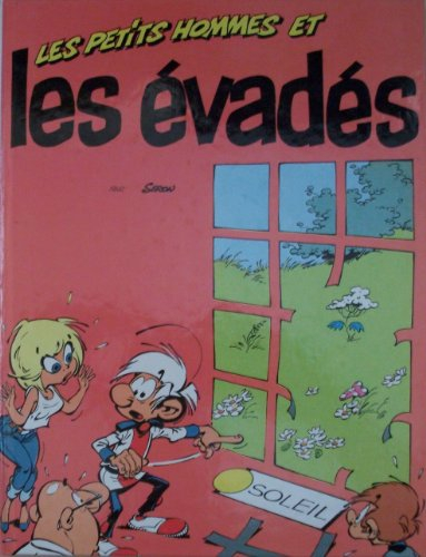 les petits hommes et les évadés