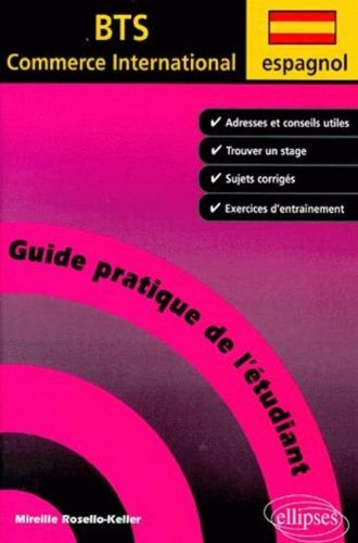 Espagnol : guide pratique de l'étudiant en BTS commerce international