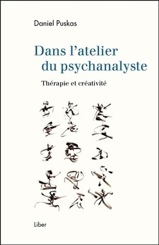 Dans l'atelier du psychanalyste : thérapie et créativité