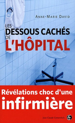 Les dessous cachés de l'hôpital