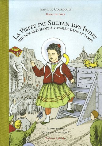 La visite du sultan des Indes sur son éléphant à voyager dans le temps