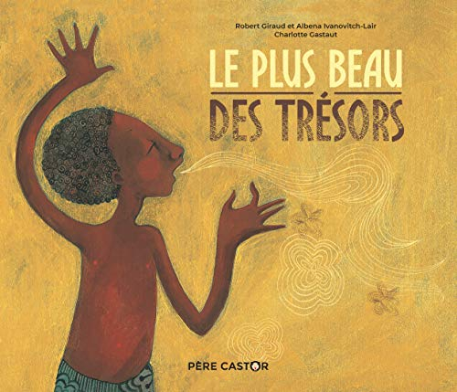 Le plus beau des trésors : un conte de la tradition malgache