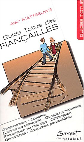 Le guide des fiançailles : en route vers le sacrement de mariage