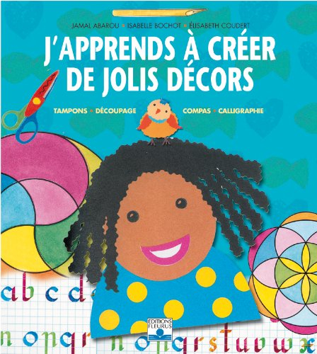 J'apprends à créer de jolis décors