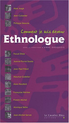 Comment je suis devenu ethnologue