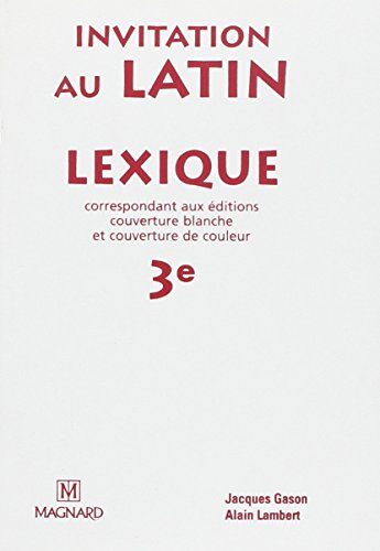 Invitation au latin : lexique 3e