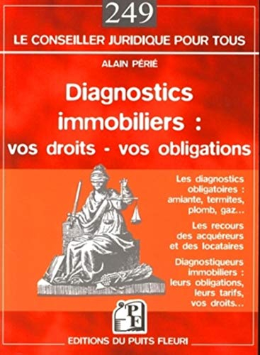 Diagnostics immobiliers : vos obligations, vos recours, les experts en diagnostics immobiliers