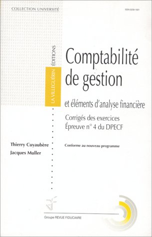 comptabilite de gestion et elements d'analyse financiere. corrigés des exercices, epreuve numéro 4 d