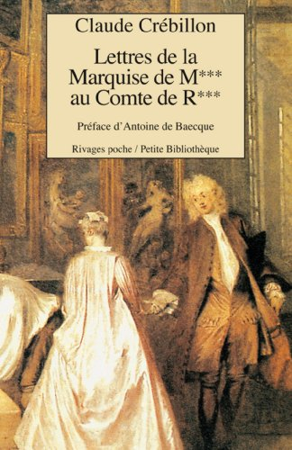 Lettres de la marquise de M*** au comte de R***