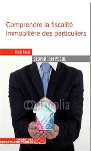 Comprendre la fiscalité immobilière des particuliers