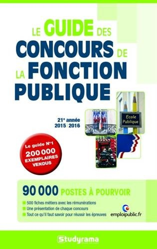 Le guide des concours de la fonction publique : 2015-2016