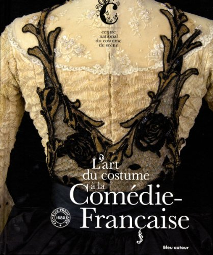 L'art du costume à la Comédie-Française