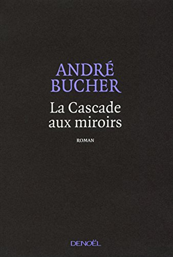 La cascade aux miroirs