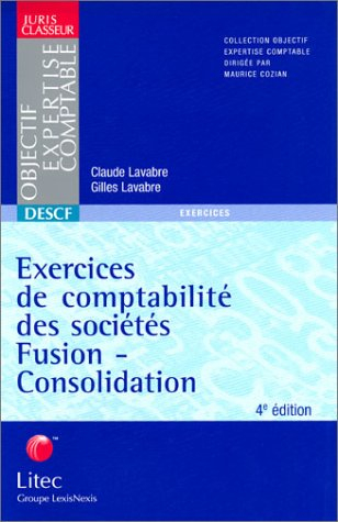 Exercices de comptabilité des sociétés, fusion-consolidation : DESCF