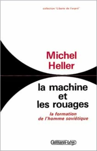 La machine et les rouages : la formation de l'homme soviétique