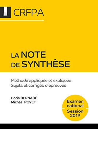 La note de synthèse : méthode appliquée et expliquée, sujets et corrigés d'épreuves : examen d'accès