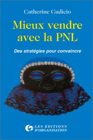Mieux vendre avec la PNL : des stratégies pour convaincre