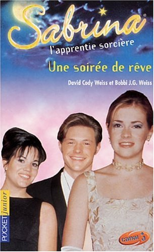Sabrina, l'apprentie sorcière. Vol. 17. Une soirée de rêve