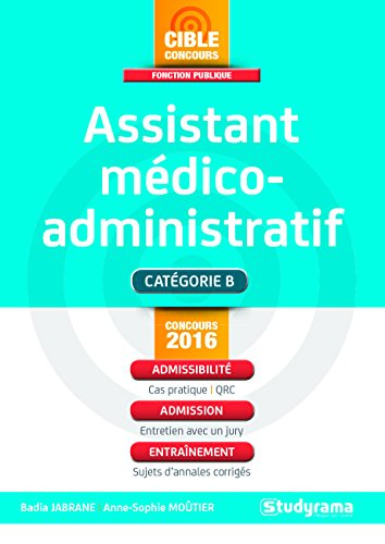 Assistant médico-administratif : branches secrétariat médical et assistance de régulation médicale :