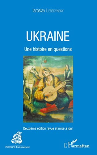 Ukraine : une histoire en questions