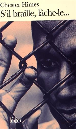 S'il braille, lâche-le...