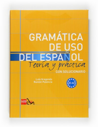 Gramatica de uso del Espanol - Teoria y practica / Grammaire de l'espagnol - Théorie et pratique ave