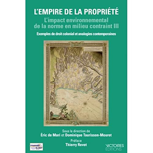 L'impact environnemental de la norme en milieu contraint : exemples de droit colonial et analogies c