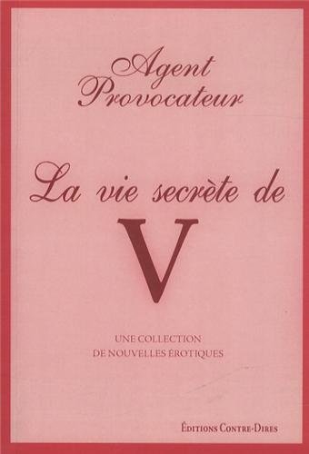 La vie secrète de V : une collection de nouvelles érotiques