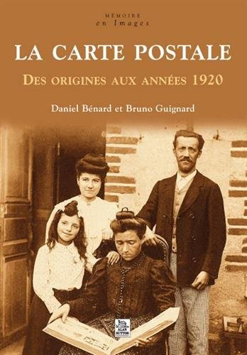 La carte postale : des origines aux années 1920