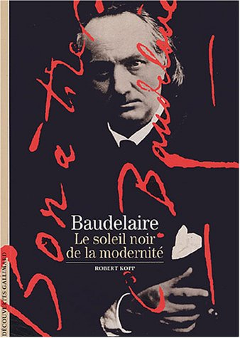 Baudelaire : le soleil noir de la modernité