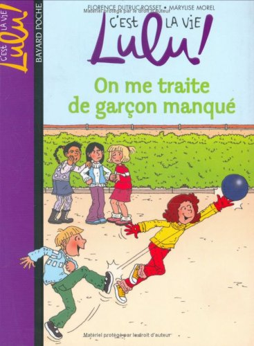 C'est la vie, Lulu !. Vol. 11. On me traite de garçon manqué