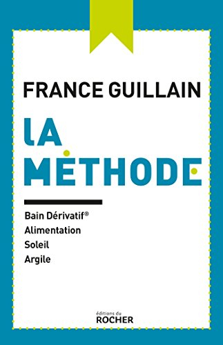 La méthode : bain dérivatif, alimentation, soleil, argile