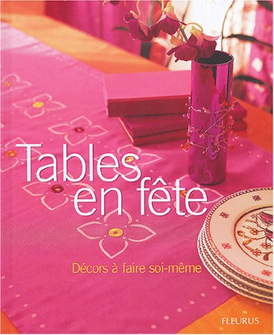 Tables en fête : décors à faire soi-même