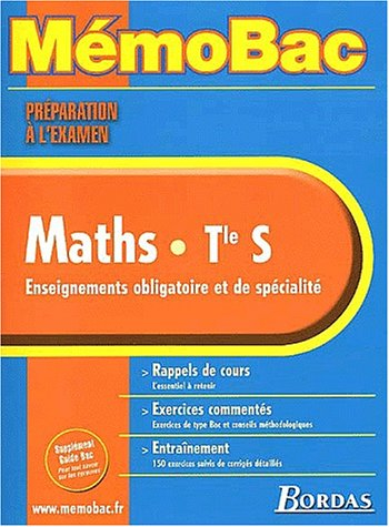 Maths, terminale S, enseignements obligatoire et de spécialité : rappels de cours, exercices comment
