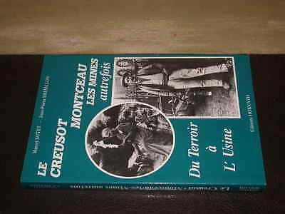 Du terroir à l'usine : Le Creusot, Montceau-les-Mines autrefois