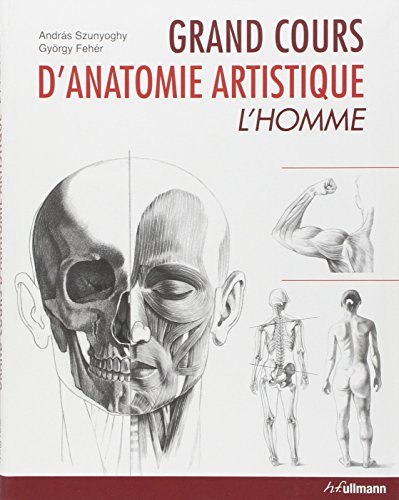 Grand cours d'anatomie artistique. L'homme
