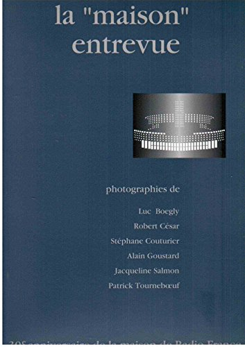 la "maison entrevue" - 30ème anniversaire de la maison de radio france.