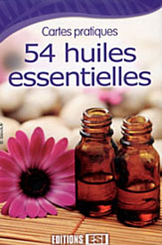 54 huiles essentielles : cartes pratiques