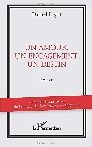 Un amour, un engagement, un destin