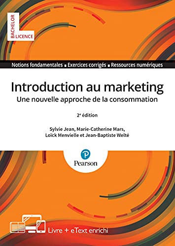 Introduction au marketing : une nouvelle approche de la consommation : notions fondamentales, exerci